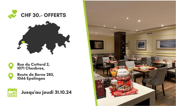 SUSHI & CUISINE ASIATIQUE | CHF 30.- offerts