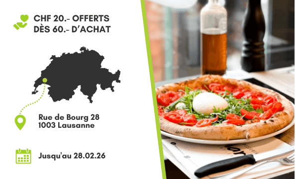 PIZZERIA LAUSANNE | CHF 20.- offerts