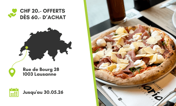 PIZZERIA LAUSANNE | CHF 20.- offerts
